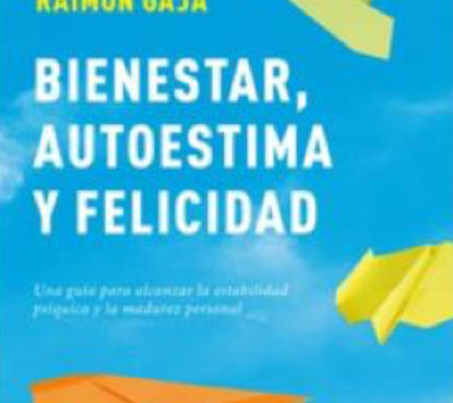 BIENESTAR, AUTOESTIMA Y FELICIDAD